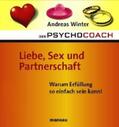 Winter |  Der Psychocoach 4: Liebe, Sex und Partnerschaft. Warum Erfüllung so einfach sein kann! | eBook | Sack Fachmedien