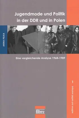 Pelka |  Jugendmode und Politik in der DDR und in Polen | Buch |  Sack Fachmedien