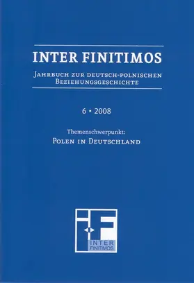 Fischer |  Inter Finitimos. Jahrbuch zur deutsch-polnischen Beziehungsgeschichte - Inter Finitimos 6 (2008) | Buch |  Sack Fachmedien