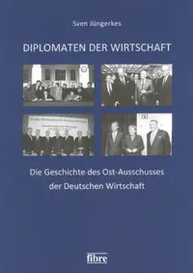 Jüngerkes |  Diplomaten der Wirtschaft | Buch |  Sack Fachmedien