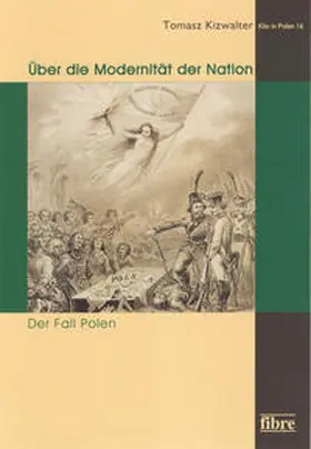 Kizwalter |  Über die Modernität der Nation | Buch |  Sack Fachmedien