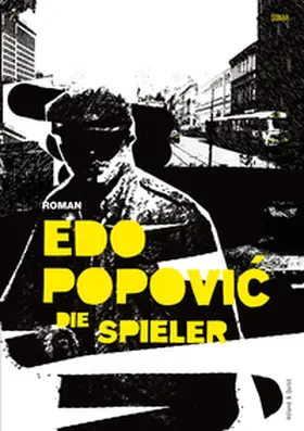 Popovic |  Die Spieler | eBook | Sack Fachmedien