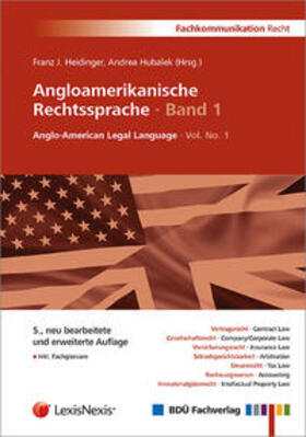 Heidinger / Hubalek | Angloamerikanische Rechtssprache · Band 1 | Buch | 978-3-938430-50-7 | sack.de
