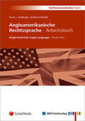 Heidinger / Hubalek |  Angloamerikanische Rechtssprache · Arbeitsbuch | Buch |  Sack Fachmedien