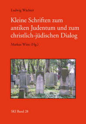 Wächter / Witte | Kleine Schriften zum antiken Judentum und zum jüdisch-christlichen Dialog | Buch | 978-3-938435-07-6 | sack.de