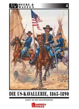 Mayoralas |  Die US-Kavallerie 1865-1890 | Buch |  Sack Fachmedien