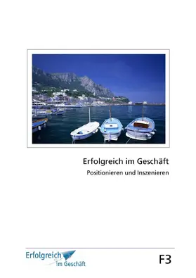 Caspary / Gieschen |  Modul F3: Positionieren und Inszenieren | eBook | Sack Fachmedien