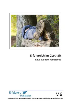 Caspary / Kriegelstein / Gieschen |  Modul 6: Raus aus dem Hamsterrad | eBook | Sack Fachmedien