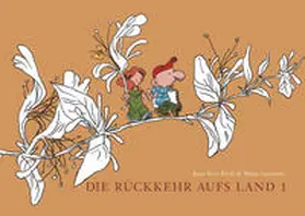 Ferri / Larcenet |  Die Rückkehr aufs Land / Die Rückkehr aufs Land 1 | Buch |  Sack Fachmedien