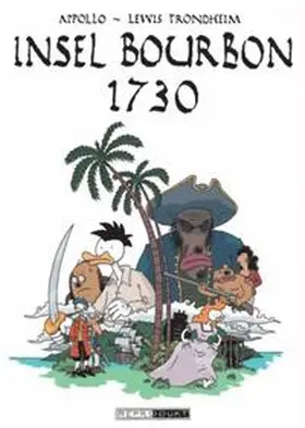 Appollo / Trondheim |  Die Insel Bourbon 1730 | Buch |  Sack Fachmedien