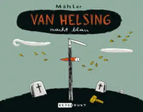 Mahler |  Van Helsing macht blau | Buch |  Sack Fachmedien