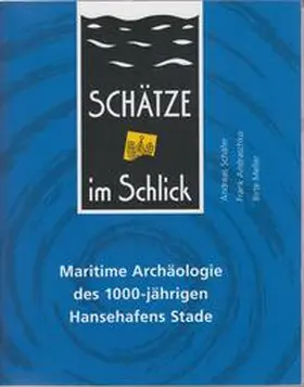 Schäfer / Andraschko / Meller |  Schätze im Schlick | Buch |  Sack Fachmedien