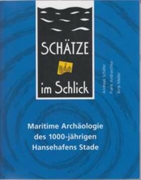 Schäfer / Andraschko / Meller | Schätze im Schlick | Buch | 978-3-938528-08-2 | sack.de