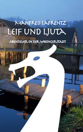 Lafrentz |  Leif und Ljuta | Buch |  Sack Fachmedien