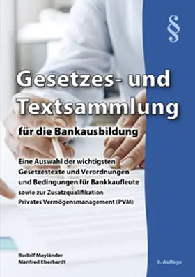 Mayländer / Eberhardt |  Gesetzes- und Textsammlung für die Bankausbildung | Buch |  Sack Fachmedien