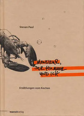 Paul |  Monsieur, der Hummer und ich | Buch |  Sack Fachmedien