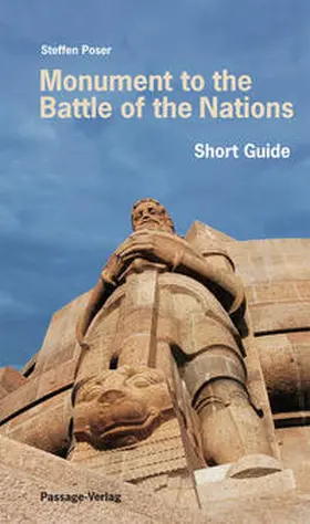 Poser / Stadtgeschichtliches Museum Leipzig |  Monument to the Battle of the Nations | Buch |  Sack Fachmedien