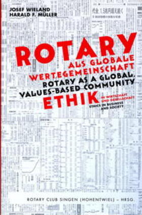 Wieland / Rotary Club Singen, Hohentwiel | Rotary als globale Wertegemeinschaft | Buch | 978-3-938566-13-8 | sack.de