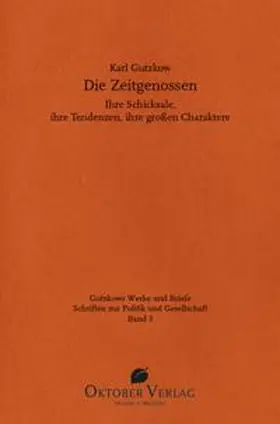 Lauster / Gutzkow |  Die Zeitgenossen | Buch |  Sack Fachmedien