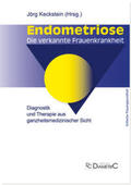 Keckstein / Prof. Dr. med. Keckstein / Dr. med. Engelsing |  Endometriose - Die verkannte Frauenkrankheit | Buch |  Sack Fachmedien