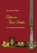 Friedrich |  Tafeln wie Fürst Pückler | Buch |  Sack Fachmedien