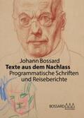 Mayr |  Johann Bossard. Texte aus dem Nachlass | Buch |  Sack Fachmedien