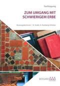 Groth / Duisberg-Schleier / Fuhrmeister |  »Zum Umgang mit schwierigem Erbe« | Buch |  Sack Fachmedien