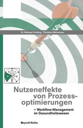 Greiling / Marschner | Nutzeneffekte von Prozessoptimierungen | Buch | 978-3-938610-03-9 | www.sack.de