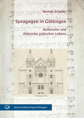 Schaller |  Synagogen in Göttingen | Buch |  Sack Fachmedien