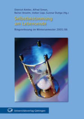 Kettler / Simon / Anselm | Selbstbestimmung am Lebensende | Buch | 978-3-938616-65-9 | sack.de