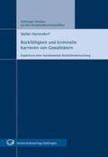 Harrendorf |  Rückfälligkeit und kriminelle Karrieren von Gewalttätern | Buch |  Sack Fachmedien