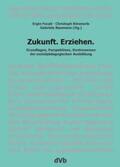 Focali / Kimmerle / Naumann |  Zukunft.Erziehen | Buch |  Sack Fachmedien