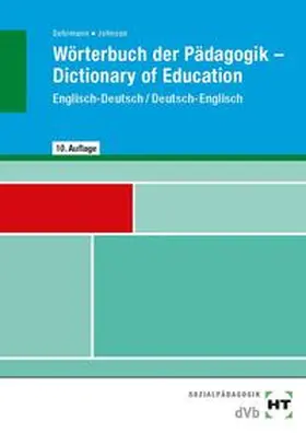 Dohrmann / Johnson |  Wörterbuch der Pädagogik, Englisch-Deutsch/ Deutsch-Englisch | Buch |  Sack Fachmedien