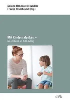 Hebenstreit-Müller / Hildebrandt |  Mit Kindern denken | Buch |  Sack Fachmedien