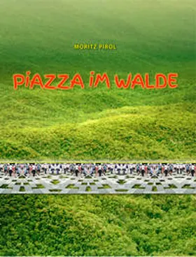 Pirol |  Piazza im Walde | Buch |  Sack Fachmedien