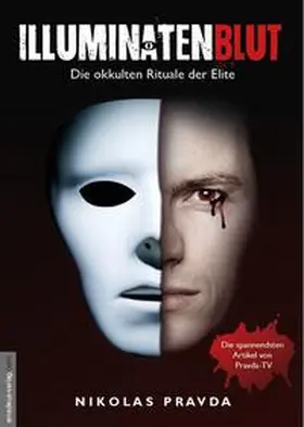 Pravda / van Helsing |  Illuminatenblut | Buch |  Sack Fachmedien
