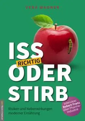 Wagner / Helsing / van Helsing |  Iss richtig oder stirb! | Buch |  Sack Fachmedien
