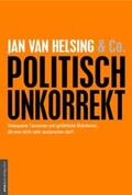 Helsing / Vogt / Morris |  politisch unkorrekt | Buch |  Sack Fachmedien