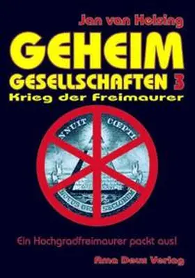 Helsing |  Geheimgesellschaften 3 - Krieg der Freimaurer | Buch |  Sack Fachmedien