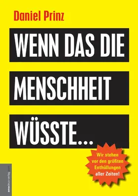 Prinz / van Helsing |  Wenn das die Menschheit wüsste... | eBook | Sack Fachmedien