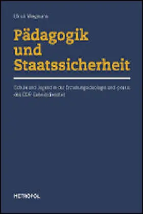 Wiegmann |  Pädagogik und Staatssicherheit | Buch |  Sack Fachmedien