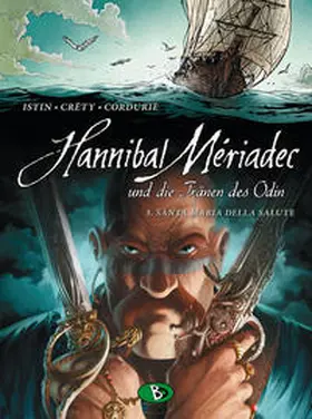 Créty / Istin |  Hannibal Meriadec und die Tränen des Odin #3 | Buch |  Sack Fachmedien
