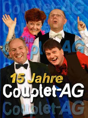  15 Jahre Couplet-AG-Jubiläumsprogramm | Sonstiges |  Sack Fachmedien
