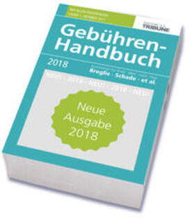 Broglie / Pranschke-Schade / Schade | Gebühren-Handbuch 2018 | Buch | 978-3-938748-24-4 | sack.de