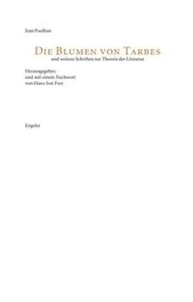 Paulhan |  Die Blumen von Tarbes und weitere Schriften zur Theorie der Literatur | Buch |  Sack Fachmedien