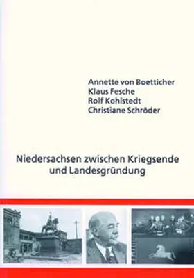 Boetticher / Fesche / Kohlstedt |  Niedersachsen zwischen Kriegsende und Landesgründung | Buch |  Sack Fachmedien