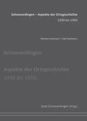 Grohmann |  Schneverdingen - Aspekte der Ortsgeschichte | Buch |  Sack Fachmedien