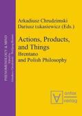 Chrudzimski / Lakasiewcz / Lukasiewicz |  Actions, Products and Things | Buch |  Sack Fachmedien