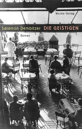 Dembitzer |  Die Geistigen | Buch |  Sack Fachmedien