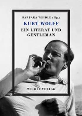 Weidle / Seeber |  Kurt Wolff - Ein Literat und Gentleman | Buch |  Sack Fachmedien